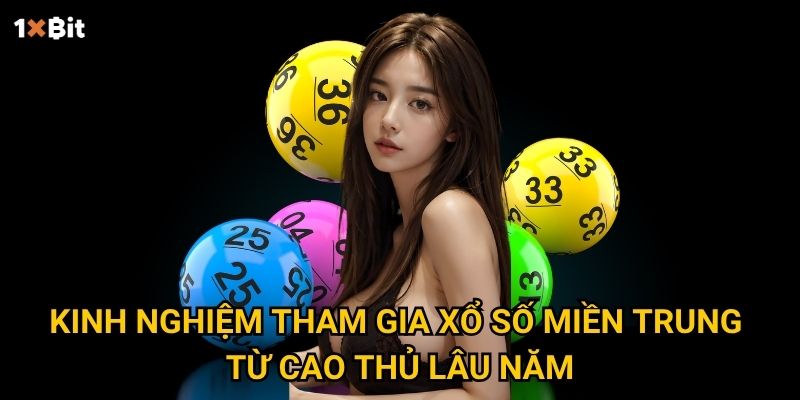 Kinh nghiệm tham gia xổ số miền Nam từ cao thủ lâu năm